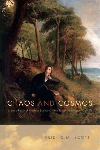 Chaos And Cosmos by Scott & Heidi C. M. Assistant Professor of English & Florida International University Hardback Book