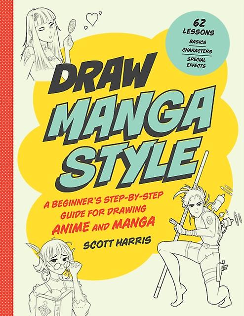 Draw Manga Style by Scott Harris Paperback