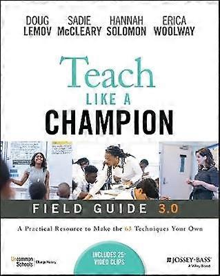 Teach Like a Champion Field Guide 3.0