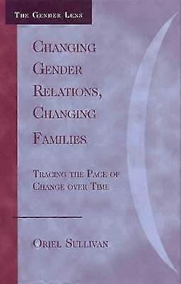 Changing Gender Relations Changing Families