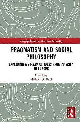 Pragmatism and Social Philosophy