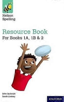 Nelson Spelling Resources and Assessment Book (Reception-Year 2/P1-3)
