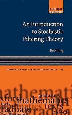 An Introduction to Stochastic Filtering Theory
