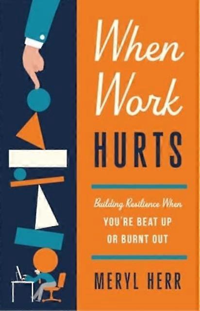 When Work Hurts by Meryl Herr Paperback Book