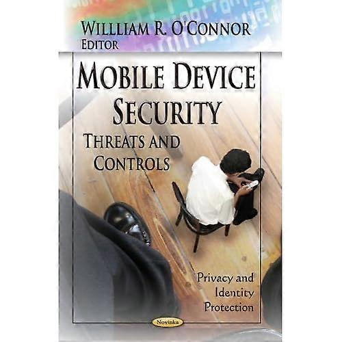 Mobile Device Security: Threats & Controls