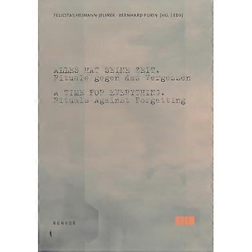 Time For Everything, A : Rituelen tegen vergeten