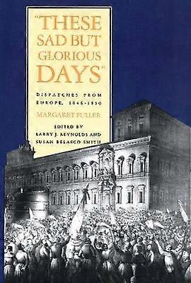 These Sad But Glorious Days