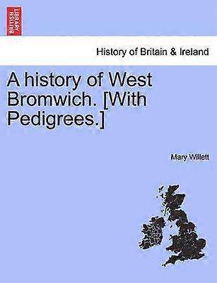 A history of West Bromwich With Pedigrees