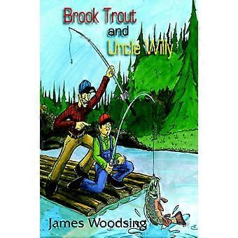 Brook Trout and Uncle Willy