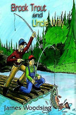Brook Trout and Uncle Willy