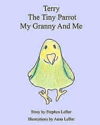 Terry The Tiny Parrot My Granny And Me