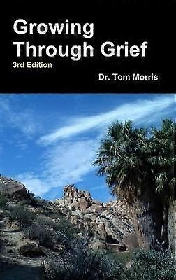 Growing Through Grief 3rd Edition