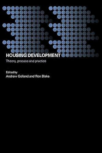 Housing Development: Theory Process and Practice