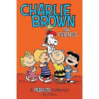 Charlie Brown and Friends A PEANUTS Collection