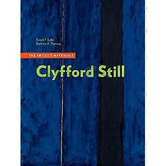 Clyfford Still The Artists Materials
