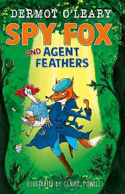 Spy Fox And Agent Feathers by Dermot OLeary Paperback Book