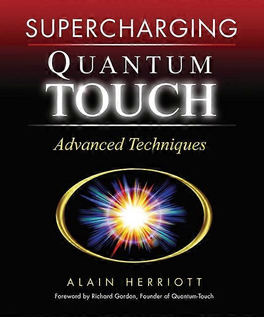Supercharging Quantumtouch by Alain Herriott Paperback