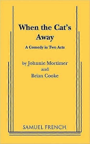 When The Cat's Away - Brian - Plays, playscripts - Samuel French Ltd - Paperback
