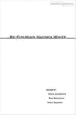 Re-Figuring Hayden White
