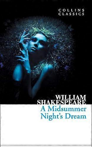 A Midsummer Nights Dream (Collins Classics)