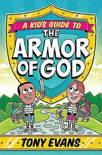A Kids Guide to the Armor of God