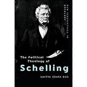 The Political Theology of Schelling (New Perspectives in Ontology)
