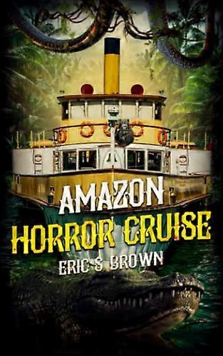 Amazon Horror Cruise