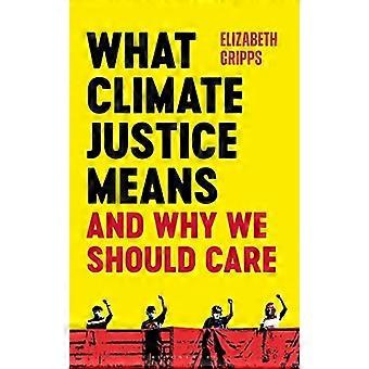 Co oznacza sprawiedliwość klimatyczna i dlaczego powinniśmy się tym przejmować