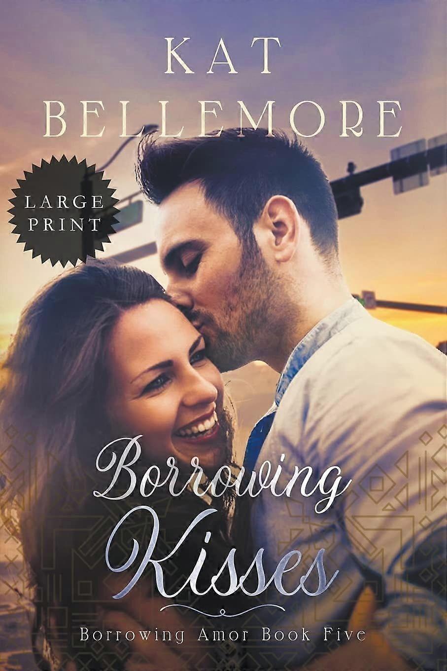 Borrowing kisses