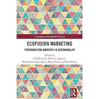 EcoFusion Marketing Strategies for Industry 4.0 Sustainability