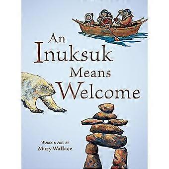 Ein Inuksuk Mittel-willkommen