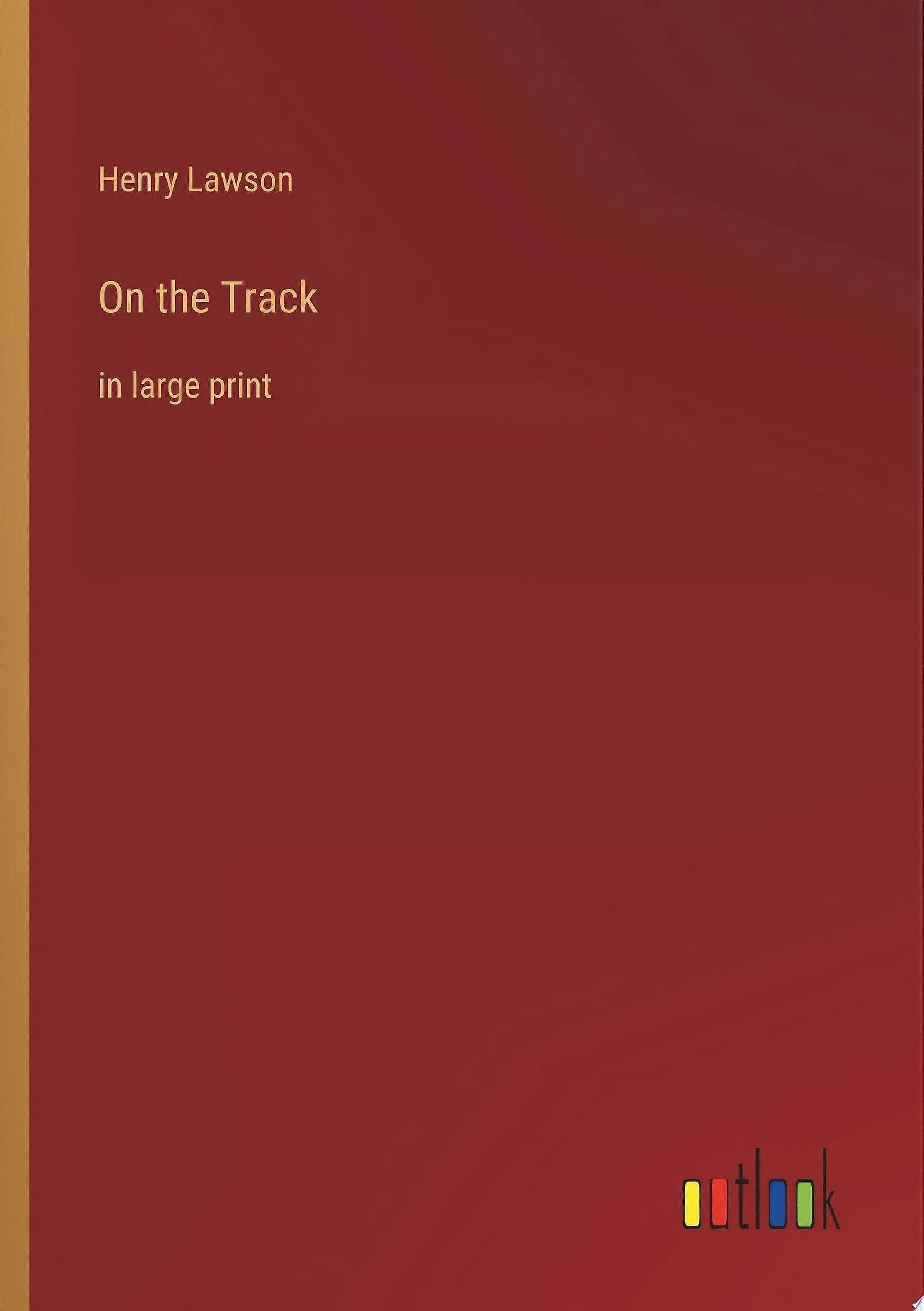 On the track in large print
