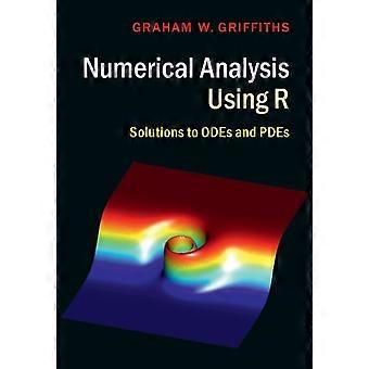 Numerical Analysis Using R - Graham W. Griffiths
