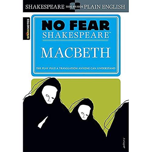 Macbeth: No Fear Shakespeare (Spark Notes): No Fear Shakespeare (Spark Notes)