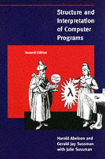 Structure And Interpretation Of Computer Programs by Gerald Jay Sussman Paperback Book