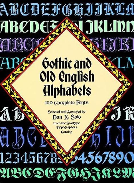 Gothic And Old English Alphabets by Dan X. Solo Paperback Book