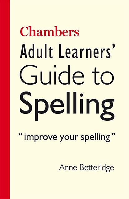 Chambers Adult Learners Guide To Spelling by Anne Betteridge Paperback Book