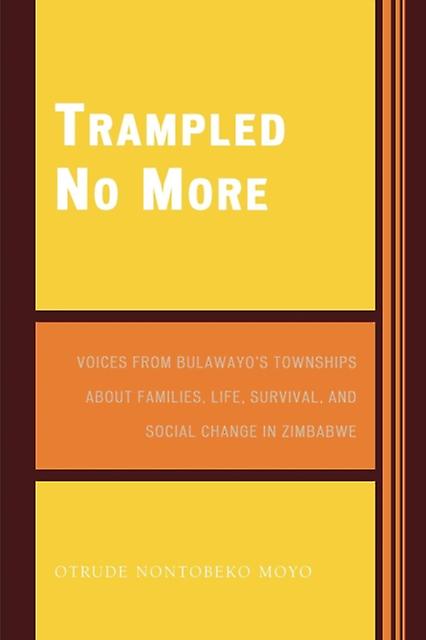 Trampled No More by Otrude Nontobeko Moyo Paperback Book