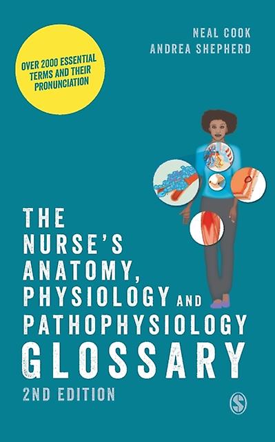 The Nurses Anatomy Physiology And Pathophysiology Glossary by Andrea Shepherd Paperback