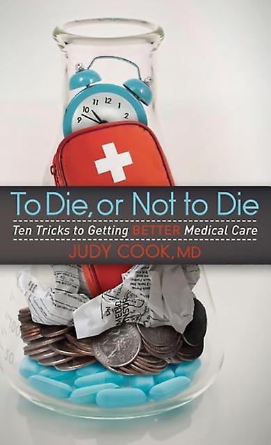 To Die Or Not To Die by Judy Cook Paperback Book
