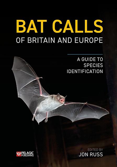 Bat Calls Of Britain And Europe Paperback Book