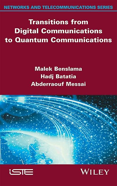 Transitions From Digital Communications To Quantum Communications by Messai & Abderraouf University of Constantine & Algeria Paperback Book