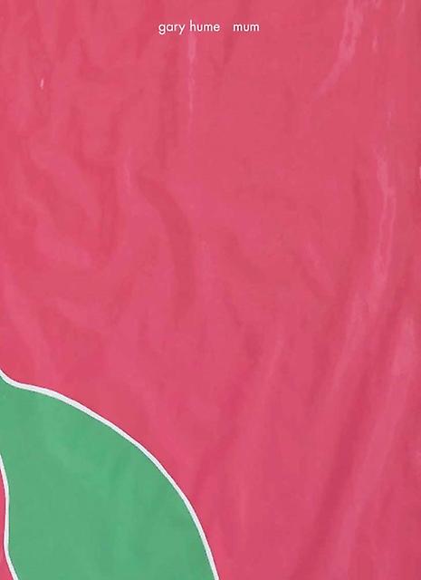 Gary Hume - Mum by Matthew Marks Gallery Paperback