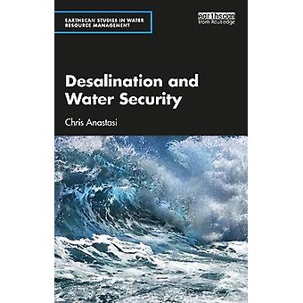 Desalination And Water Security - Chris Anastasi