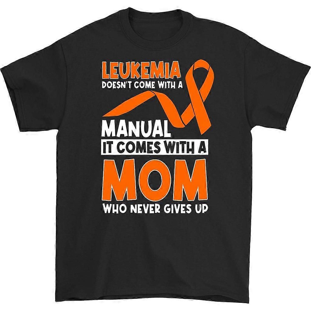 Leukemia Doesn't Come With A Manual T-shirt