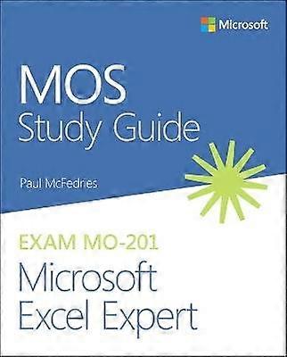 MOS Study Guide for Microsoft Excel Expert Exam MO-201