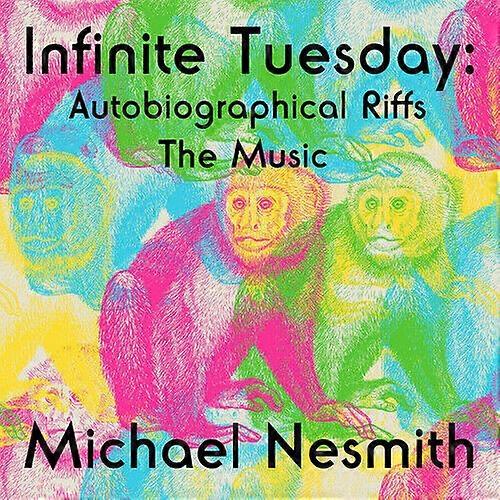 Michael Nesmith Infinite Tuesday Autobiographical Riffs The Music CD (2017)