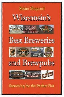 Wisconsin's Best Breweries and Brewpubs