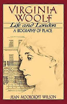 Virginia Woolf - Elämä ja Lontoo