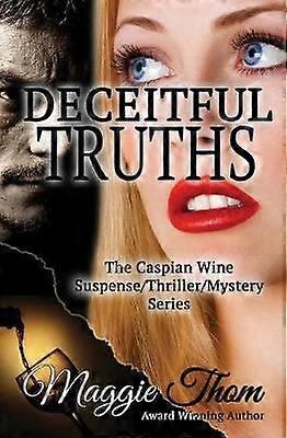 Deceitful Truths - A Cyber Crime Thriller